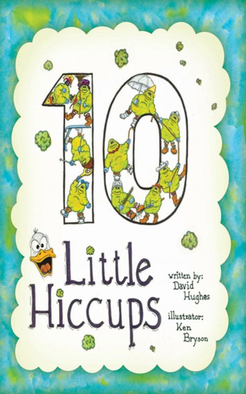 Cover of the book 10 Little Hiccups by David C. Hughes, Progressive Rising Phoenix Press, LLC