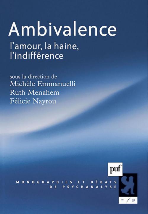 Cover of the book Ambivalence by Michèle Emmanuelli, Ruth Menahem, Félicie Nayrou, Presses Universitaires de France