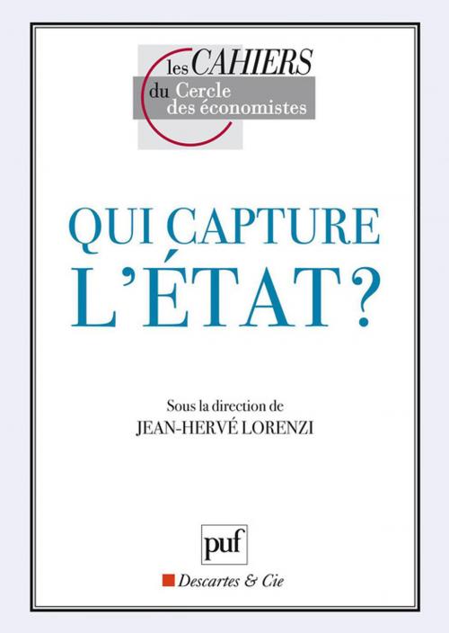 Cover of the book Qui capture l'État ? by Jean-Hervé Lorenzi, Presses Universitaires de France