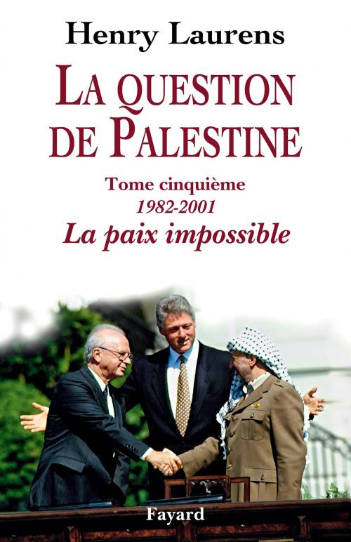 Cover of the book La question de Palestine, tome 5 by Henry Laurens, Fayard