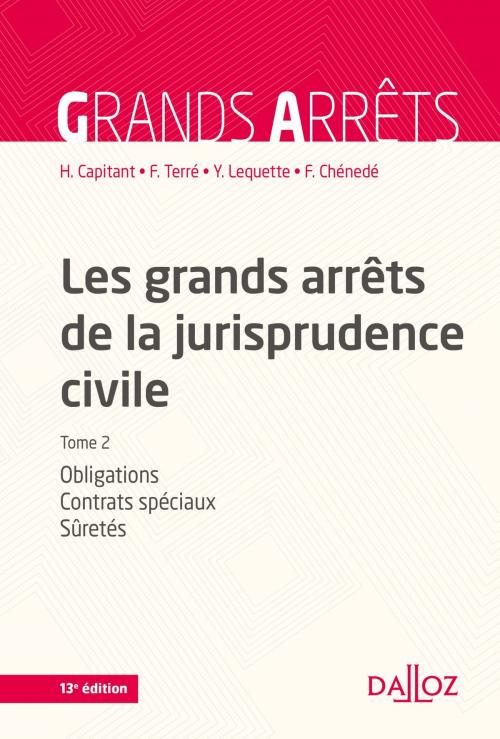 Cover of the book Les grands arrêts de la jurisprudence civile T2 by Henri Capitant, François Terré, Yves Lequette, Chénedé, Dalloz