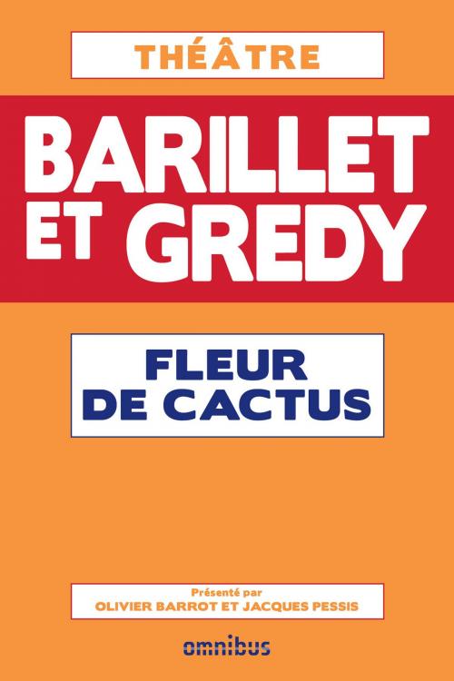 Cover of the book Fleur de cactus by Pierre BARILLET, Jean-Pierre GREDY, Place des éditeurs