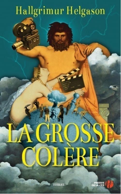 Cover of the book La grosse Colère by Hallgrimur HELGASON, Place des éditeurs
