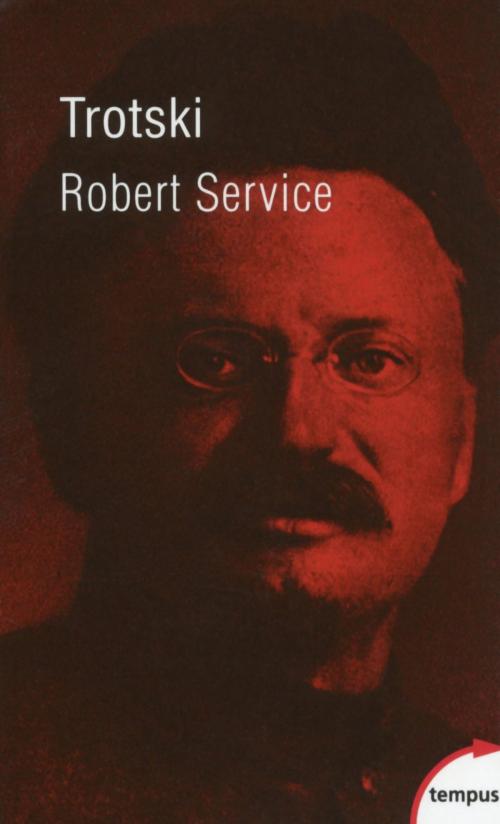 Cover of the book Trotski by Robert SERVICE, Place des éditeurs