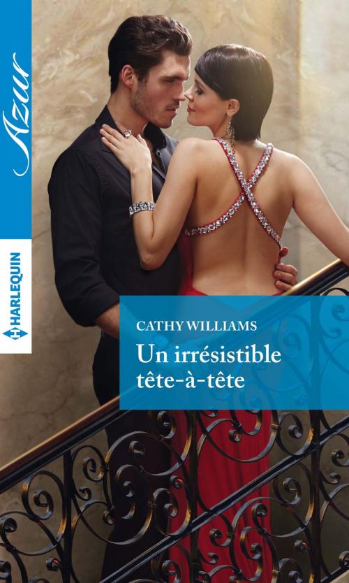 Cover of the book Un irrésistible tête-à-tête by Cathy Williams, Harlequin