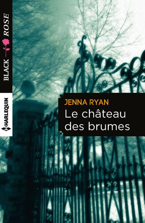 Cover of the book Le château des brumes by Jenna Ryan, Harlequin