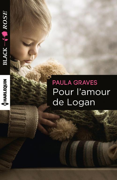 Cover of the book Pour l'amour de Logan by Paula Graves, Harlequin