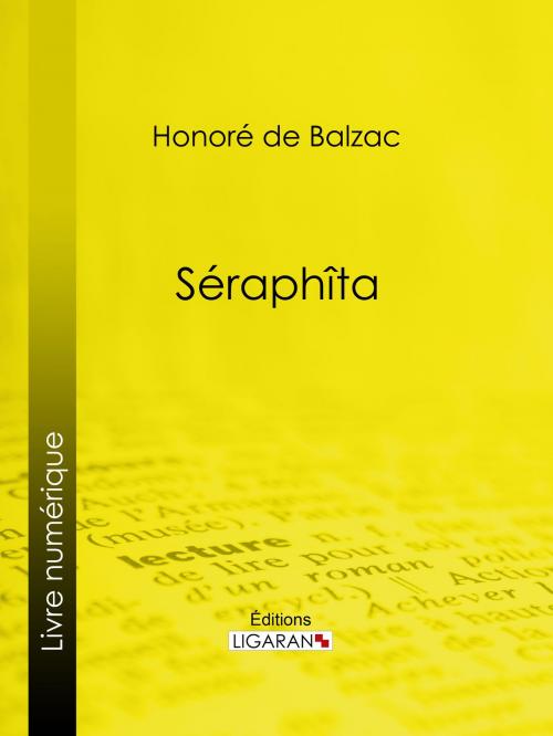 Cover of the book Séraphîta by Honoré de Balzac, Ligaran, Ligaran