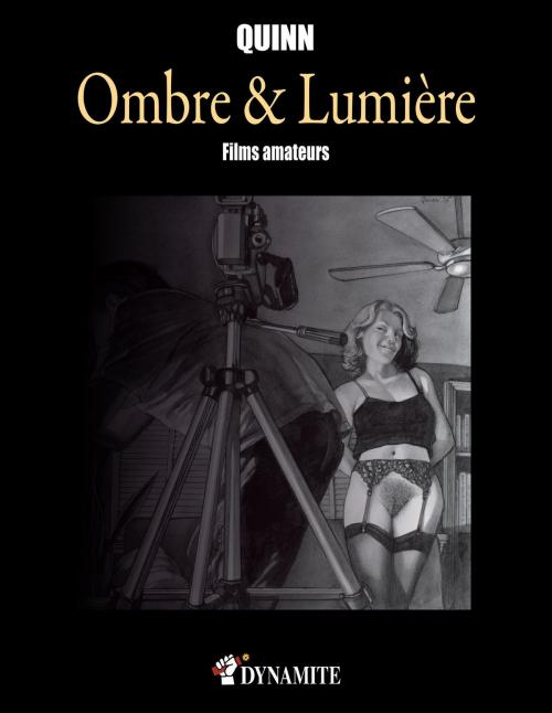 Cover of the book Ombre & Lumière - Films amateurs by Parris Quinn, Groupe CB