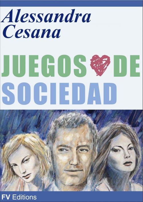 Cover of the book Juegos de Sociedad by Alessandra Cesana, FV Éditions