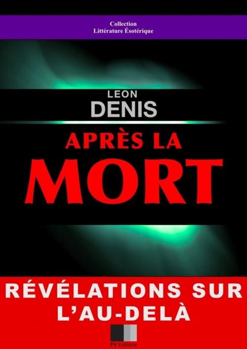 Cover of the book Après la mort by Léon Denis, FV Éditions