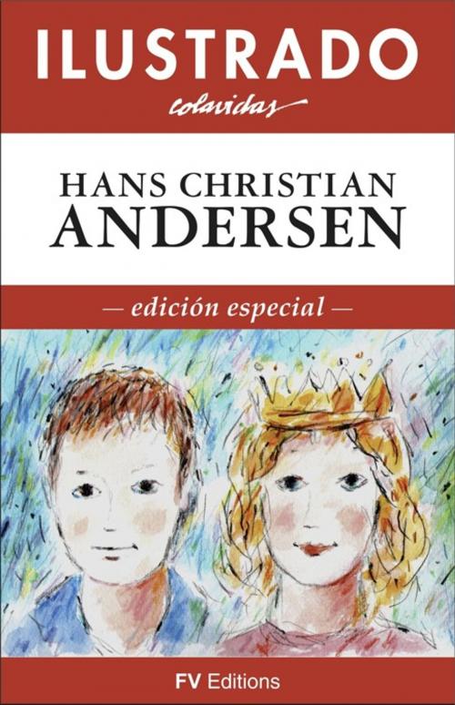 Cover of the book Cuentos Ilustrados by Hans Christian Andersen, Onésimo Colavidas, FV Éditions