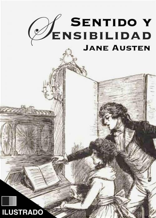 Cover of the book Sentido y Sensibilidad (ilustrado) by Jane Austen, FV Éditions
