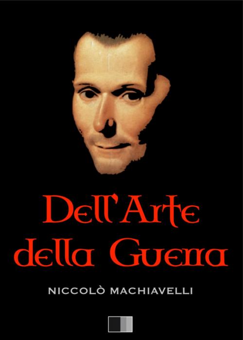 Cover of the book Dell'arte della guerra by Niccolò Machiavelli, Pasquale Stanislao Mancini, FV Éditions