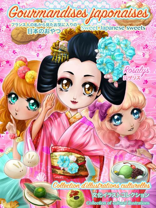 Cover of the book Gourmandises japonaises by - Rosalys, Univers partagés editions