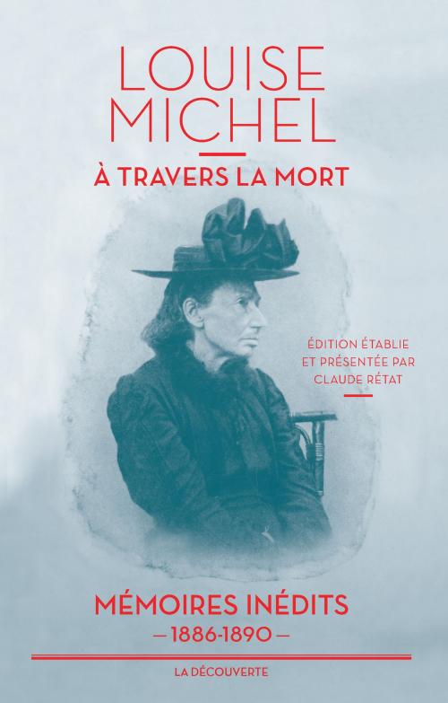 Cover of the book À travers la mort by Louise MICHEL, La Découverte