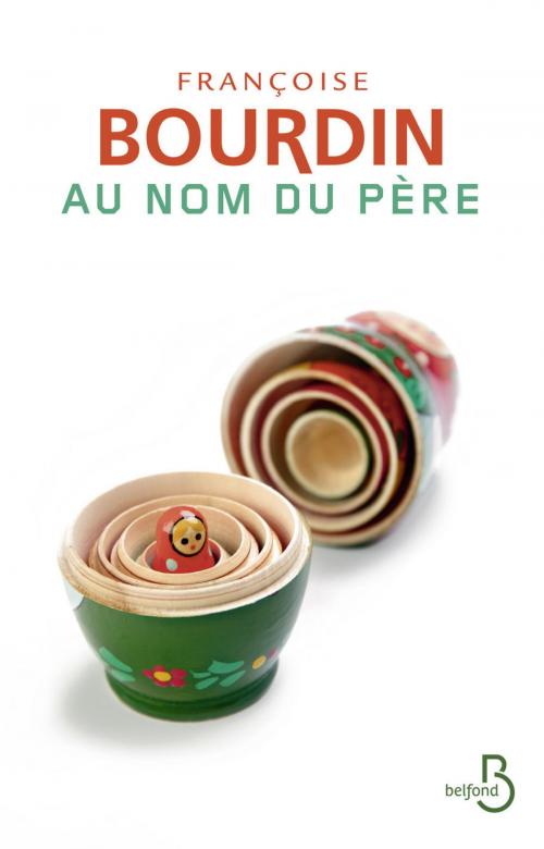 Cover of the book Au nom du père by Françoise BOURDIN, Place des éditeurs