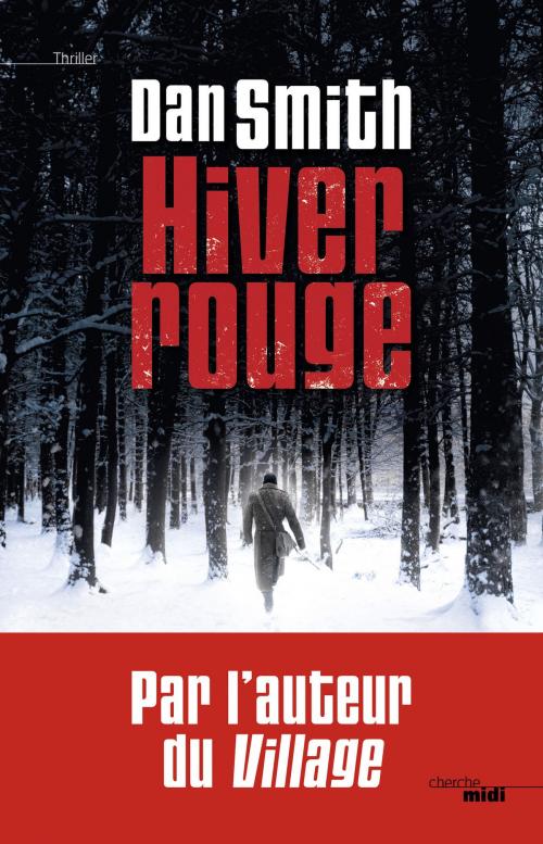 Cover of the book Hiver rouge by Dan SMITH, Cherche Midi