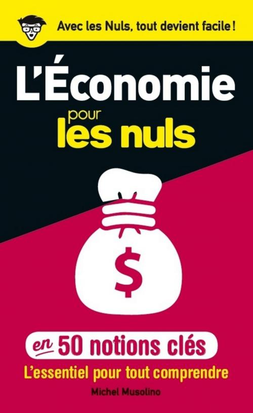 Cover of the book 50 notions clés sur l'économie pour les Nuls by Michel MUSOLINO, edi8