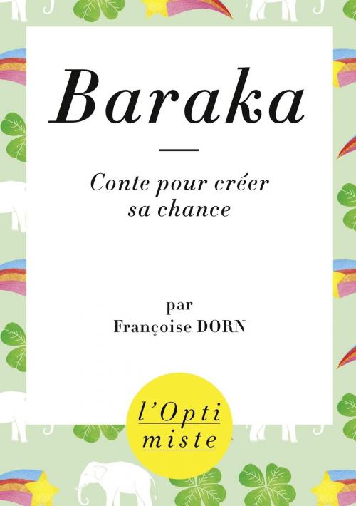 Cover of the book Baraka : Conte pour créer sa chance by Françoise DORN, edi8