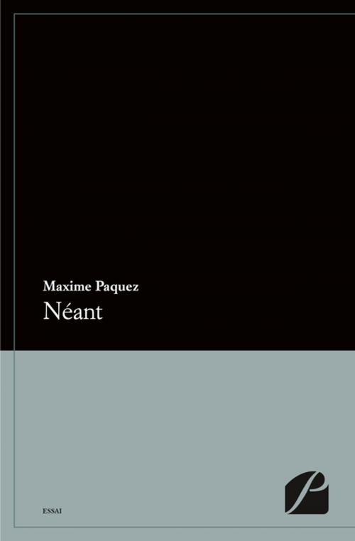 Cover of the book Néant by Maxime Paquez, Editions du Panthéon
