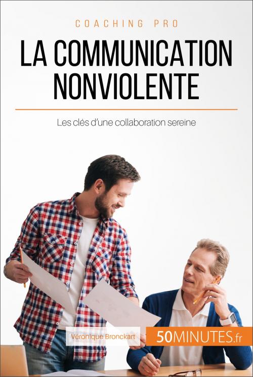 Cover of the book La Communication NonViolente by Véronique Bronckart, 50Minutes.fr, 50Minutes.fr