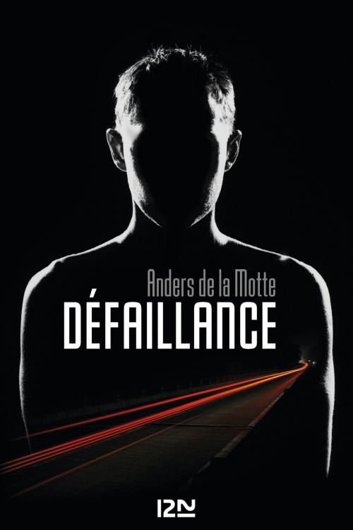 Cover of the book Défaillance by Anders de LA MOTTE, Univers poche