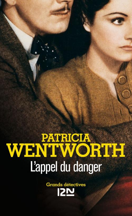 Cover of the book L'appel du danger by Patricia WENTWORTH, Univers Poche