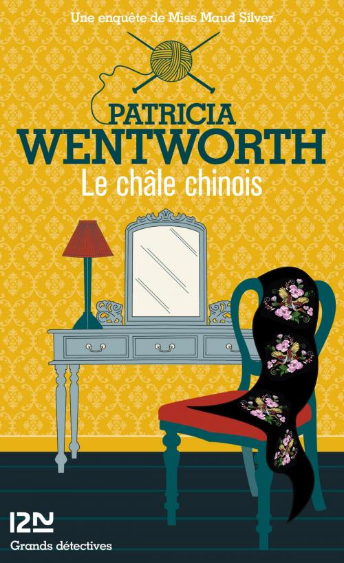 Cover of the book Le châle chinois by Patricia WENTWORTH, Univers Poche