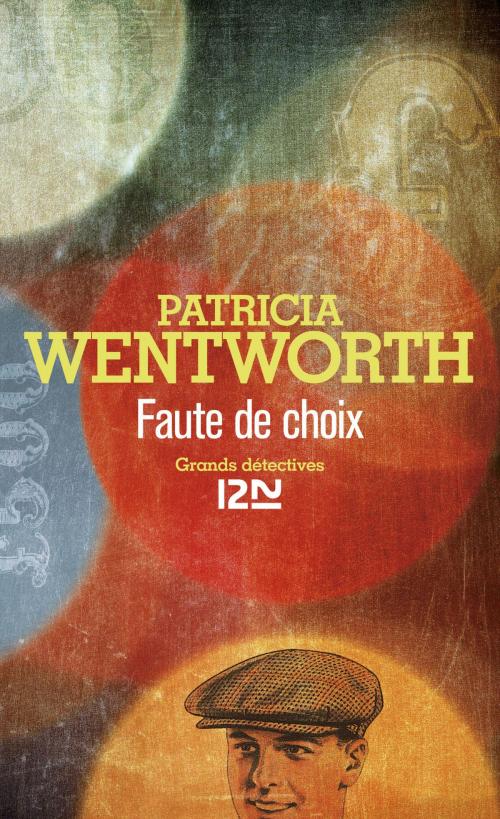 Cover of the book Faute de choix by Patricia WENTWORTH, Univers Poche