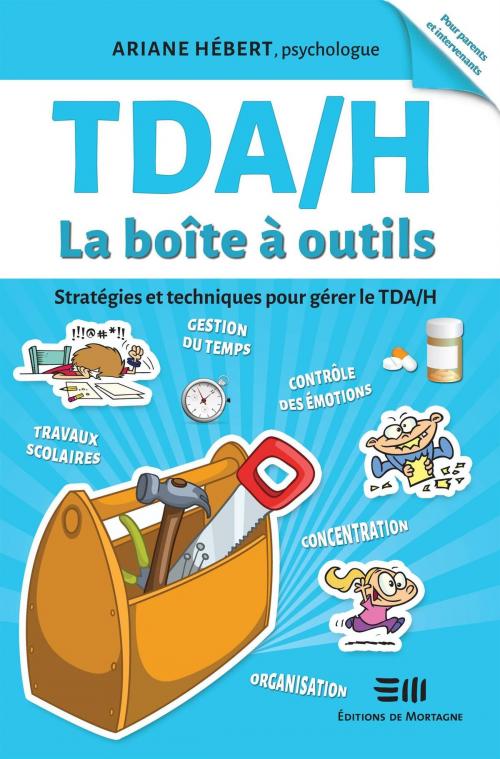 Cover of the book TDA/H La boîte à outils by Ariane Hébert, DE MORTAGNE