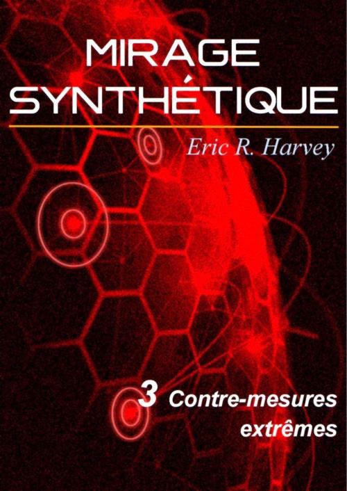 Cover of the book Contre-mesures extrêmes by Eric R. Harvey, Iggybook