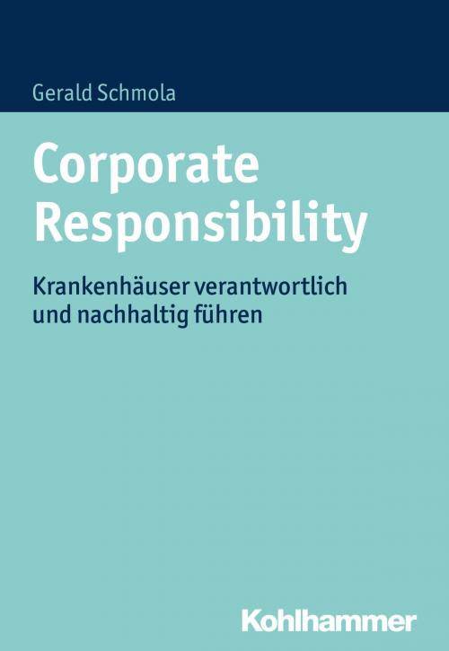 Cover of the book Corporate Responsibility by Gerald Schmola, Kohlhammer Verlag