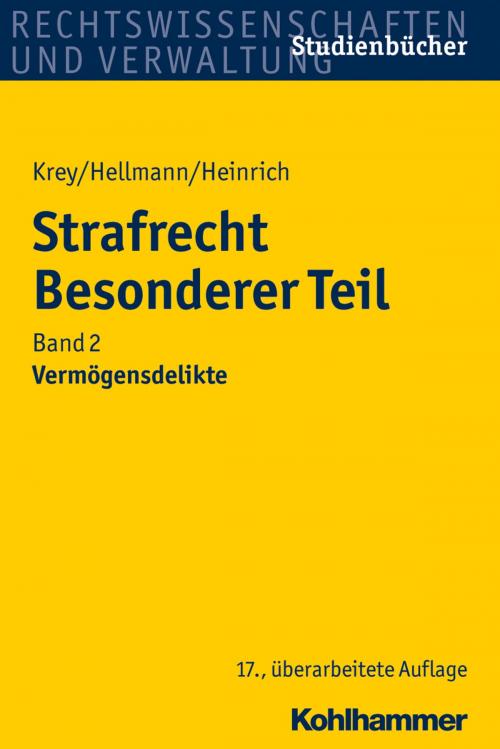 Cover of the book Strafrecht Besonderer Teil by Volker Krey, Uwe Hellmann, Manfred Heinrich, Kohlhammer Verlag