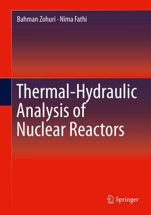 Cover of the book Thermal-Hydraulic Analysis of Nuclear Reactors by Bahman Zohuri, Nima Fathi, Springer International Publishing