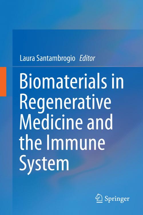 Cover of the book Biomaterials in Regenerative Medicine and the Immune System by , Springer International Publishing