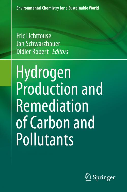 Cover of the book Hydrogen Production and Remediation of Carbon and Pollutants by , Springer International Publishing