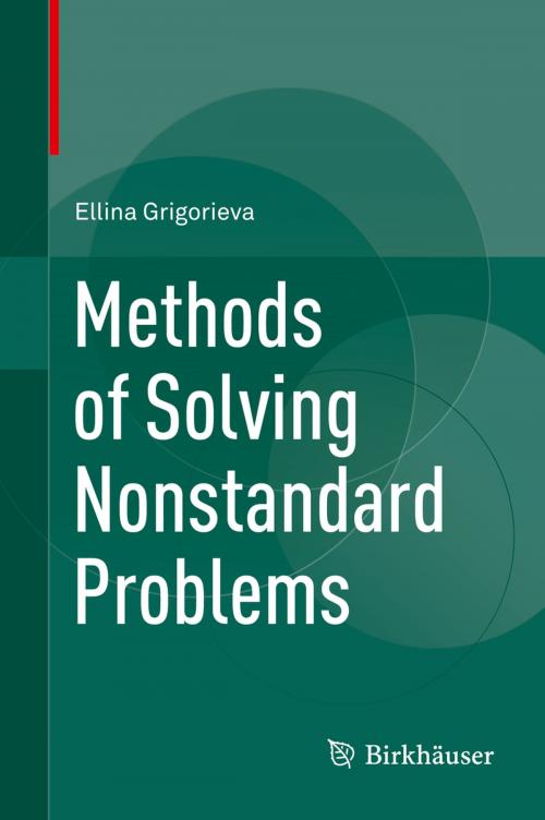 Cover of the book Methods of Solving Nonstandard Problems by Ellina Grigorieva, Springer International Publishing