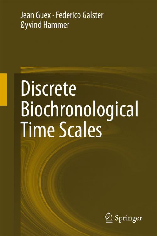 Cover of the book Discrete Biochronological Time Scales by Jean Guex, Federico Galster, Øyvind Hammer, Springer International Publishing