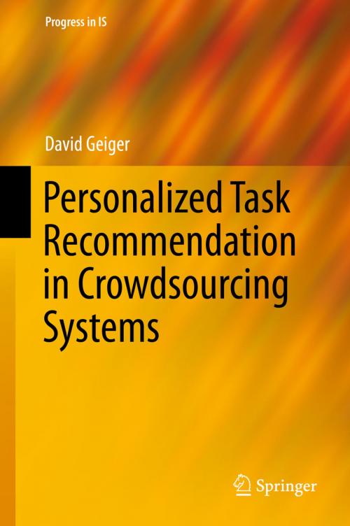 Cover of the book Personalized Task Recommendation in Crowdsourcing Systems by David Geiger, Springer International Publishing