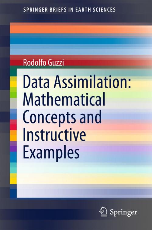 Cover of the book Data Assimilation: Mathematical Concepts and Instructive Examples by Rodolfo Guzzi, Springer International Publishing