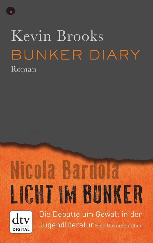 Cover of the book Bunker Diary/Licht im Bunker by Kevin Brooks, Nicola Bardola, dtv