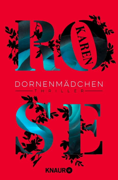 Cover of the book Dornenmädchen by Karen Rose, Knaur eBook