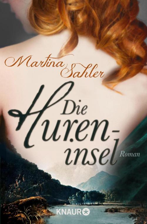 Cover of the book Die Hureninsel by Martina Sahler, Knaur eBook