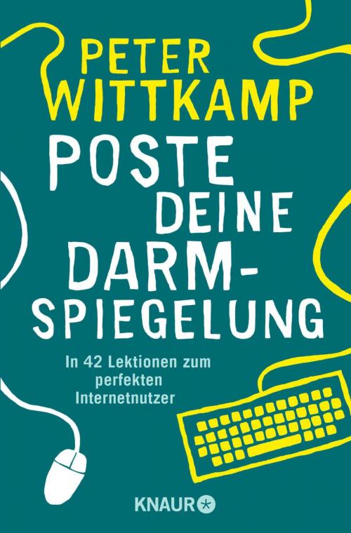 Cover of the book Poste deine Darmspiegelung by Peter Wittkamp, Knaur eBook