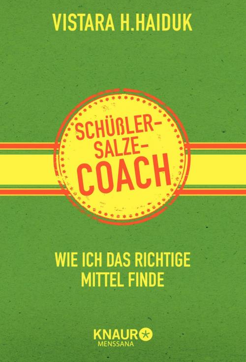 Cover of the book Schüßler-Salze-Coach by Vistara H. Haiduk, Knaur MensSana eBook