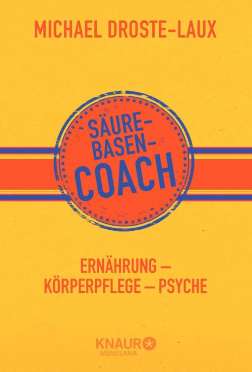 Cover of the book Säure-Basen-Coach by Michael Droste-Laux, Knaur MensSana eBook