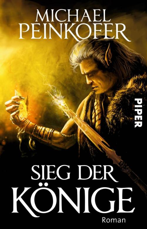 Cover of the book Sieg der Könige by Michael Peinkofer, Piper ebooks