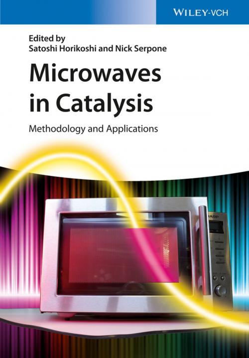 Cover of the book Microwaves in Catalysis by Satoshi Horikoshi, Nick Serpone, Wiley