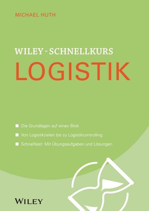 Cover of the book Wiley-Schnellkurs Logistik by Michael Huth, Wiley